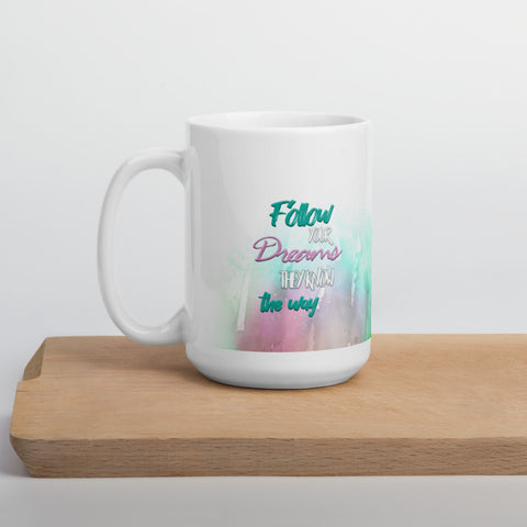 Follow-Your-Dream Coffee Mug - Hyggeh